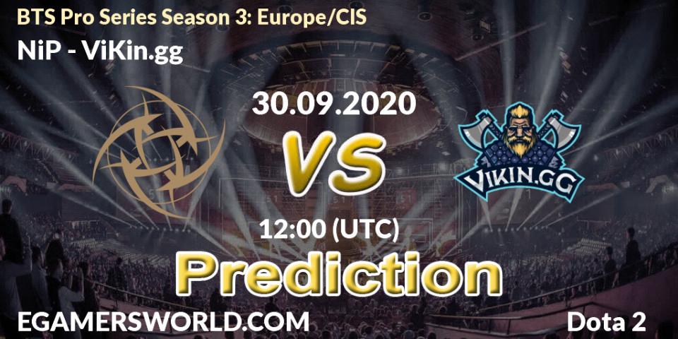Prognoza NiP - ViKin.gg. 30.09.2020 at 12:02, Dota 2, BTS Pro Series Season 3: Europe/CIS