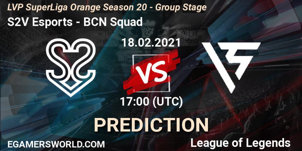 Prognoza S2V Esports - BCN Squad. 18.02.2021 at 17:00, LoL, LVP SuperLiga Orange Season 20 - Group Stage