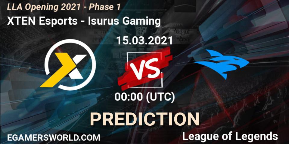 Prognoza XTEN Esports - Isurus Gaming. 15.03.2021 at 00:00, LoL, LLA Opening 2021 - Phase 1