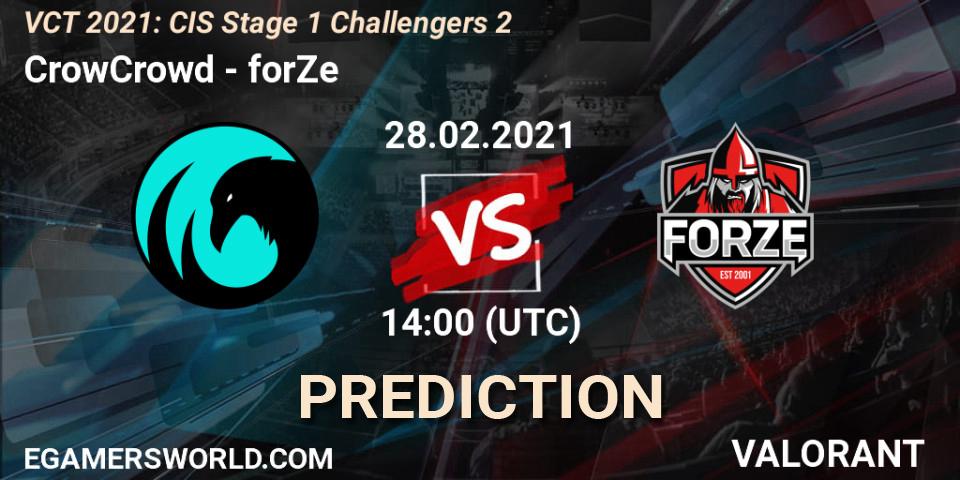 Prognoza CrowCrowd - forZe. 28.02.2021 at 14:00, VALORANT, VCT 2021: CIS Stage 1 Challengers 2