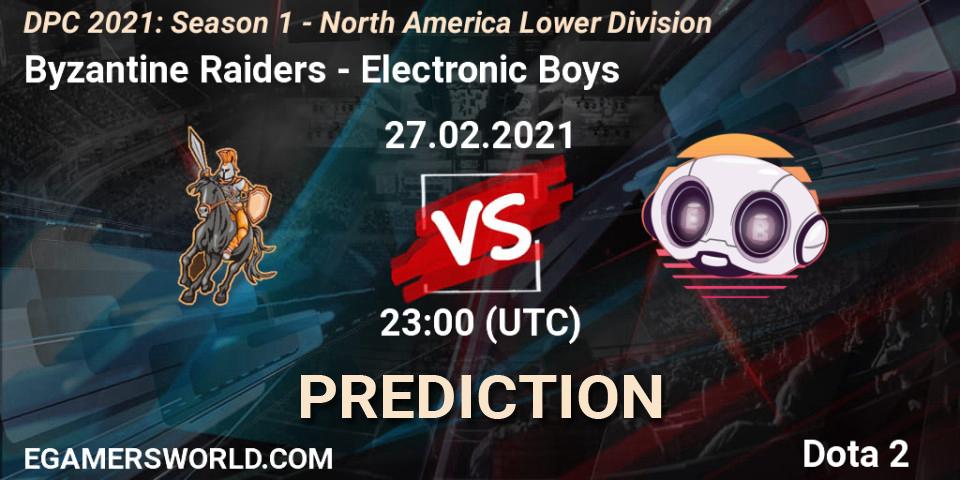 Prognoza Byzantine Raiders - Electronic Boys. 27.02.2021 at 23:04, Dota 2, DPC 2021: Season 1 - North America Lower Division