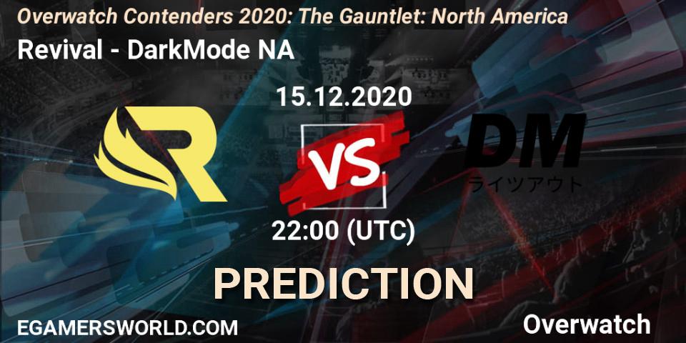 Prognoza Revival - DarkMode NA. 15.12.2020 at 22:00, Overwatch, Overwatch Contenders 2020: The Gauntlet: North America