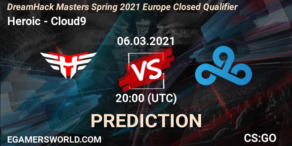 Prognoza Heroic - Cloud9. 06.03.2021 at 20:00, Counter-Strike (CS2), DreamHack Masters Spring 2021 Europe Closed Qualifier