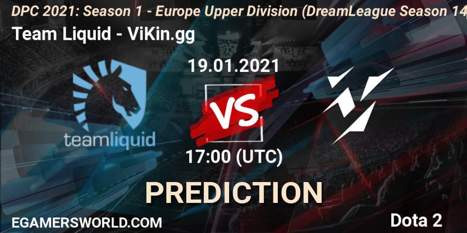 Prognoza Team Liquid - ViKin.gg. 19.01.2021 at 18:07, Dota 2, DPC 2021: Season 1 - Europe Upper Division (DreamLeague Season 14)