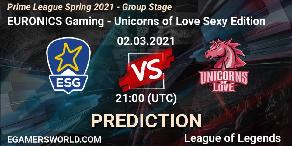 Prognoza EURONICS Gaming - Unicorns of Love Sexy Edition. 02.03.21, LoL, Prime League Spring 2021 - Group Stage
