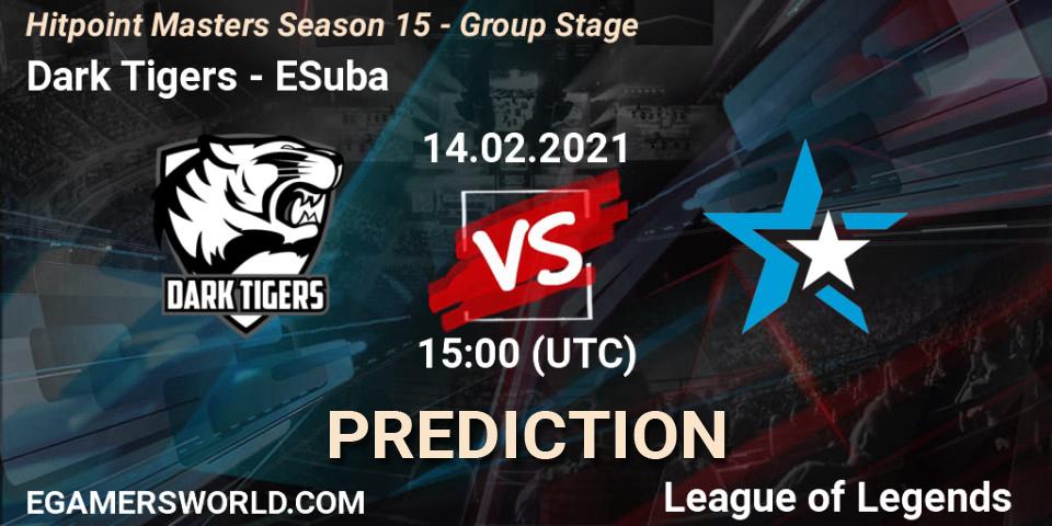 Prognoza Dark Tigers - ESuba. 14.02.2021 at 15:00, LoL, Hitpoint Masters Season 15 - Group Stage
