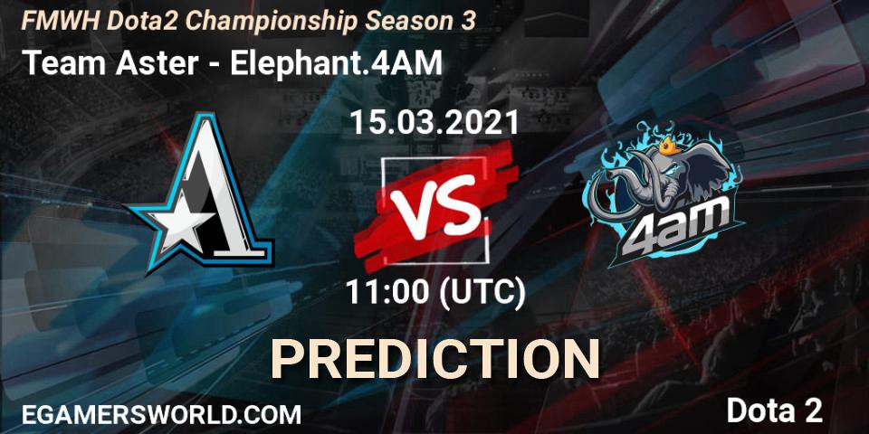 Prognoza Team Aster - Elephant.4AM. 15.03.2021 at 10:55, Dota 2, FMWH Dota2 Championship Season 3