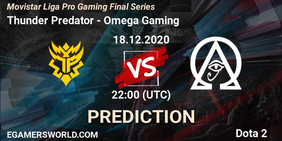 Prognoza Thunder Predator - Omega Gaming. 18.12.2020 at 21:12, Dota 2, Movistar Liga Pro Gaming Final Series