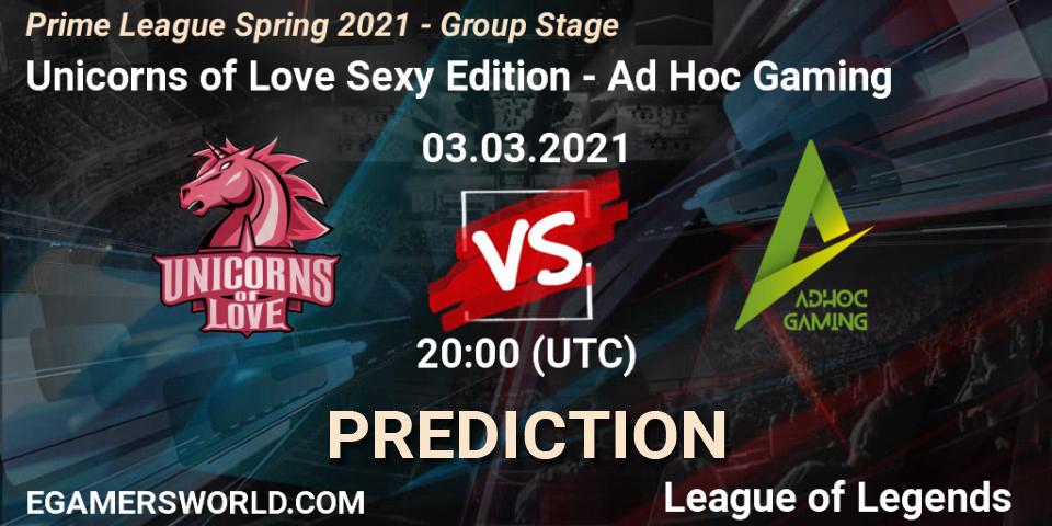 Prognoza Unicorns of Love Sexy Edition - Ad Hoc Gaming. 03.03.2021 at 20:00, LoL, Prime League Spring 2021 - Group Stage