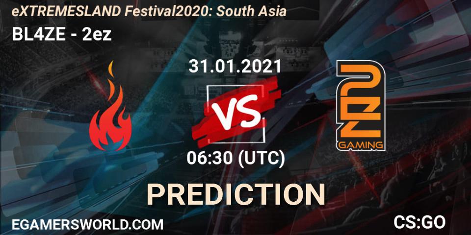 Prognoza BL4ZE - 2ez. 31.01.2021 at 06:30, Counter-Strike (CS2), eXTREMESLAND Festival 2020: South Asia