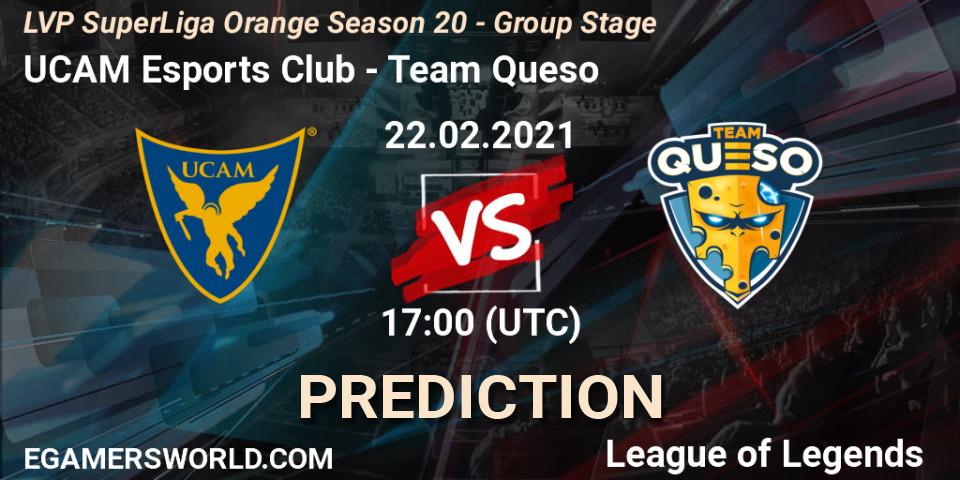 Prognoza UCAM Esports Club - Team Queso. 22.02.2021 at 17:00, LoL, LVP SuperLiga Orange Season 20 - Group Stage