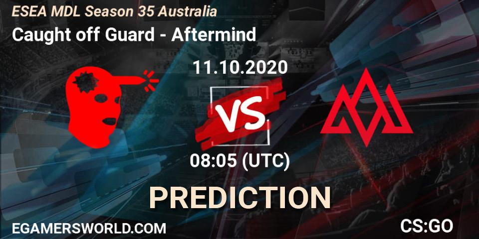 Prognoza Caught off Guard - Aftermind. 11.10.2020 at 08:05, Counter-Strike (CS2), ESEA MDL Season 35 Australia