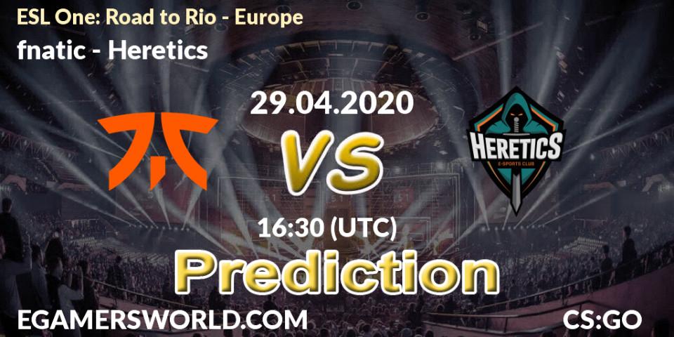 Prognoza fnatic - Heretics. 29.04.2020 at 16:45, Counter-Strike (CS2), ESL One: Road to Rio - Europe
