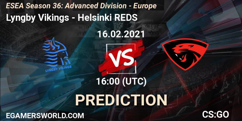 Prognoza Lyngby Vikings - Helsinki REDS. 16.02.2021 at 16:00, Counter-Strike (CS2), ESEA Season 36: Europe - Advanced Division