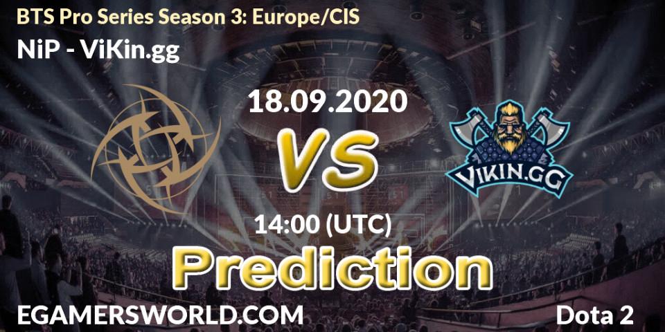 Prognoza NiP - ViKin.gg. 18.09.2020 at 13:50, Dota 2, BTS Pro Series Season 3: Europe/CIS