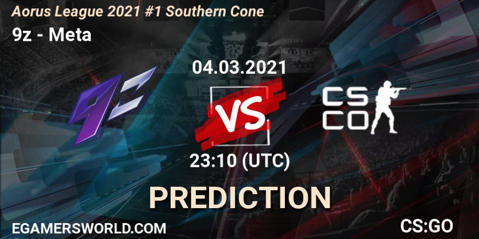 Prognoza 9z - Meta Gaming Brasil. 04.03.2021 at 23:10, Counter-Strike (CS2), Aorus League 2021 #1 Southern Cone