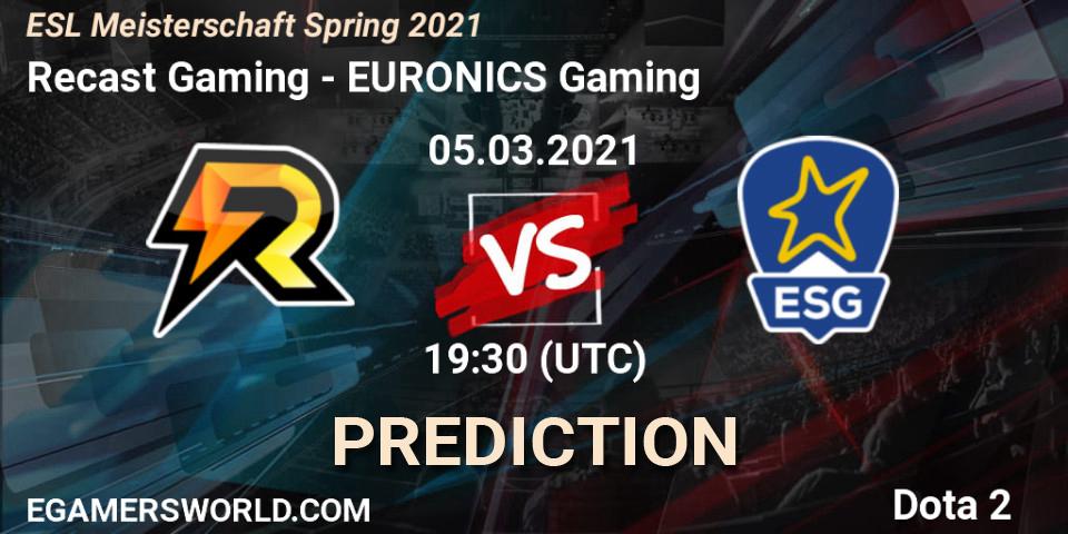 Prognoza Recast Gaming - EURONICS Gaming. 05.03.2021 at 20:30, Dota 2, ESL Meisterschaft Spring 2021
