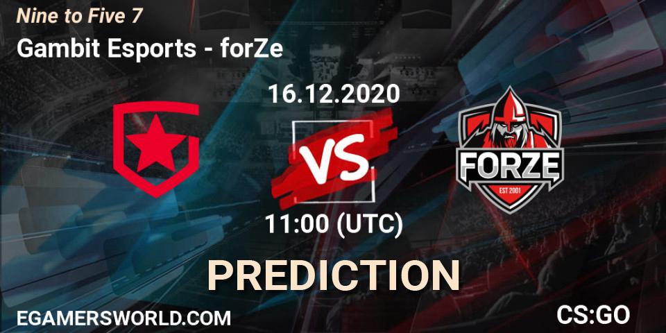 Prognoza Gambit Esports - forZe. 16.12.2020 at 11:00, Counter-Strike (CS2), Nine to Five 7