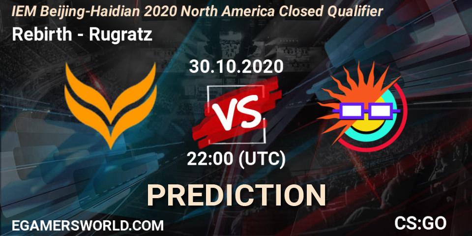 Prognoza Rebirth - Rugratz. 30.10.20, CS2 (CS:GO), IEM Beijing-Haidian 2020 North America Closed Qualifier