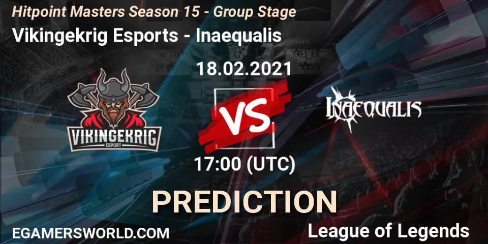 Prognoza Vikingekrig Esports - Inaequalis. 18.02.2021 at 17:00, LoL, Hitpoint Masters Season 15 - Group Stage