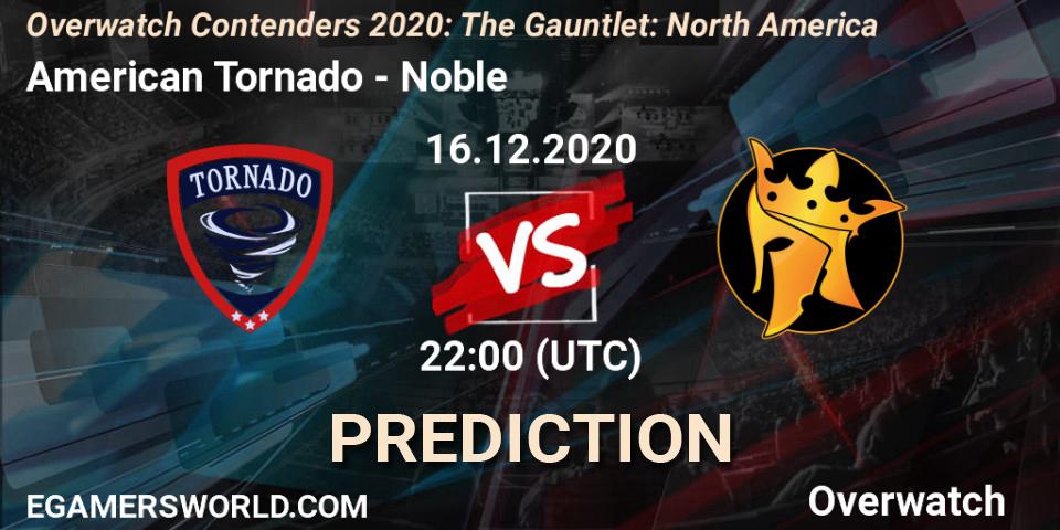 Prognoza American Tornado - Noble. 16.12.2020 at 22:00, Overwatch, Overwatch Contenders 2020: The Gauntlet: North America