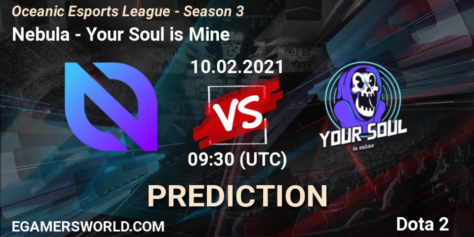 Prognoza Nebula - Your Soul is Mine. 10.02.2021 at 09:33, Dota 2, Oceanic Esports League - Season 3