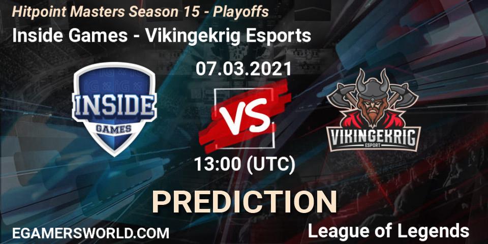 Prognoza Inside Games - Vikingekrig Esports. 07.03.2021 at 13:00, LoL, Hitpoint Masters Season 15 - Playoffs