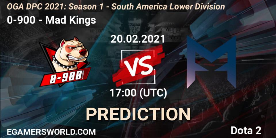 Prognoza 0-900 - Mad Kings. 20.02.21, Dota 2, OGA DPC 2021: Season 1 - South America Lower Division