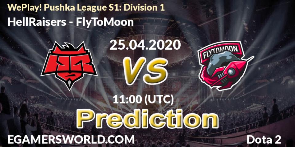 Prognoza HellRaisers - FlyToMoon. 25.04.20, Dota 2, WePlay! Pushka League S1: Division 1