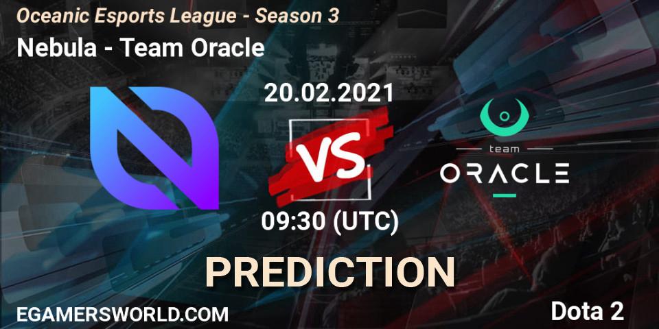 Prognoza Nebula - Team Oracle. 20.02.21, Dota 2, Oceanic Esports League - Season 3