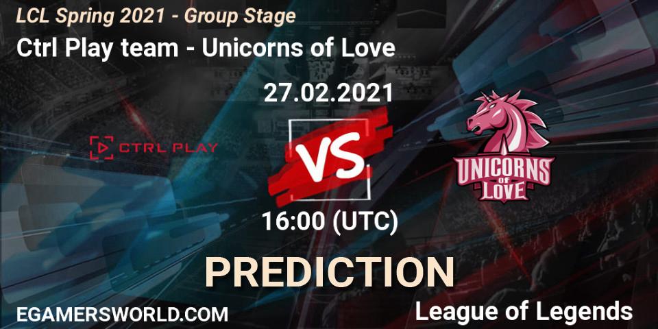 Prognoza Ctrl Play team - Unicorns of Love. 27.02.2021 at 16:30, LoL, LCL Spring 2021 - Group Stage