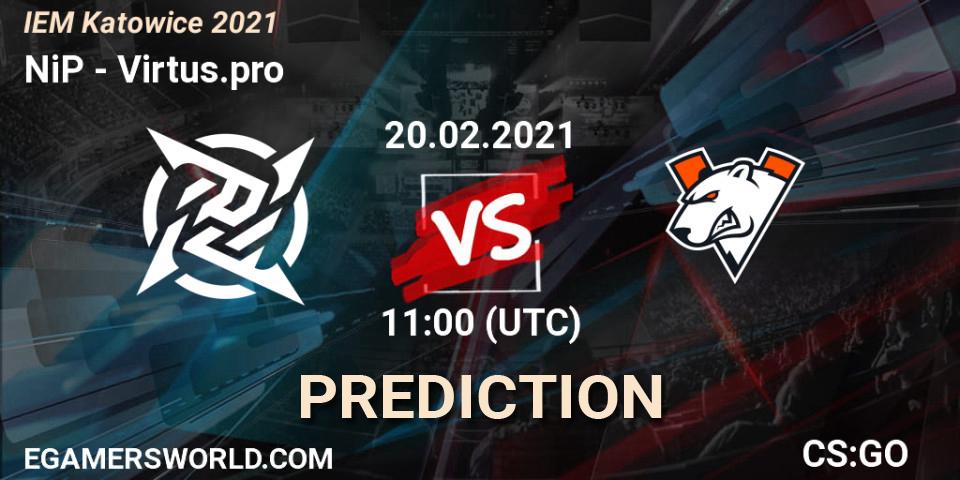 Prognoza NiP - Virtus.pro. 20.02.2021 at 11:00, Counter-Strike (CS2), IEM Katowice 2021