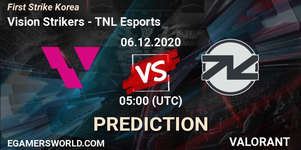 Prognoza Vision Strikers - TNL Esports. 06.12.2020 at 05:00, VALORANT, First Strike Korea