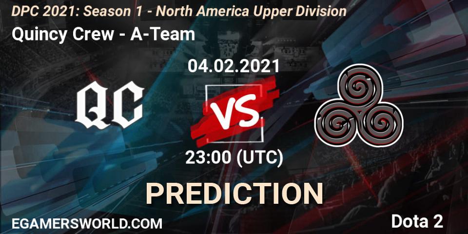 Prognoza Quincy Crew - A-Team. 04.02.2021 at 23:01, Dota 2, DPC 2021: Season 1 - North America Upper Division