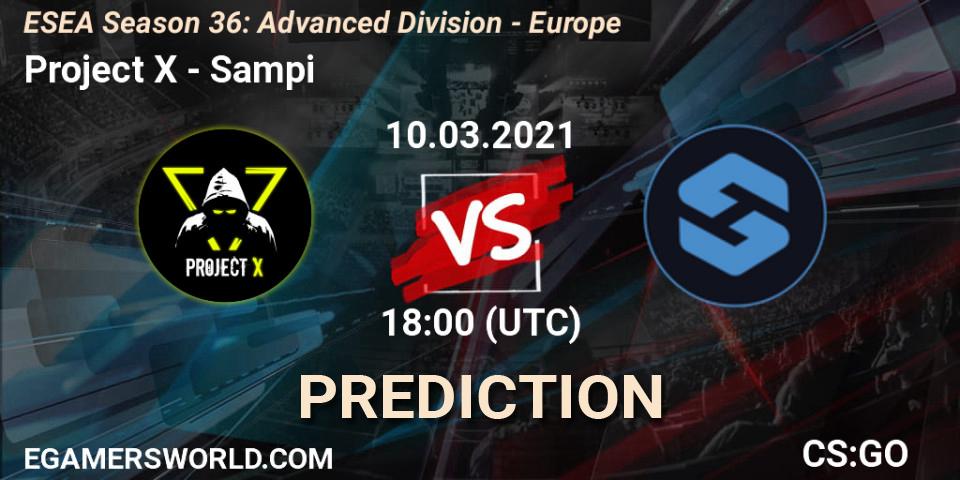 Prognoza Project X - Sampi. 10.03.2021 at 18:00, Counter-Strike (CS2), ESEA Season 36: Europe - Advanced Division