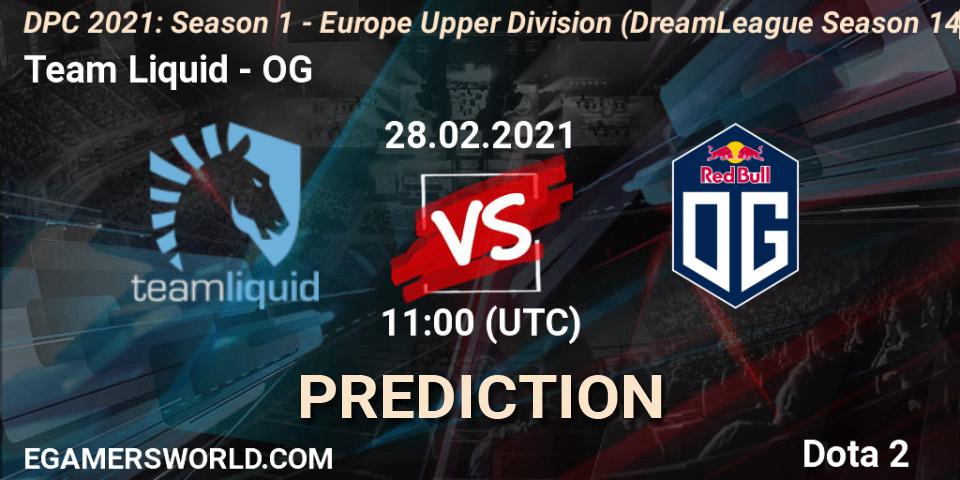 Prognoza Team Liquid - OG. 28.02.2021 at 10:55, Dota 2, DPC 2021: Season 1 - Europe Upper Division (DreamLeague Season 14)