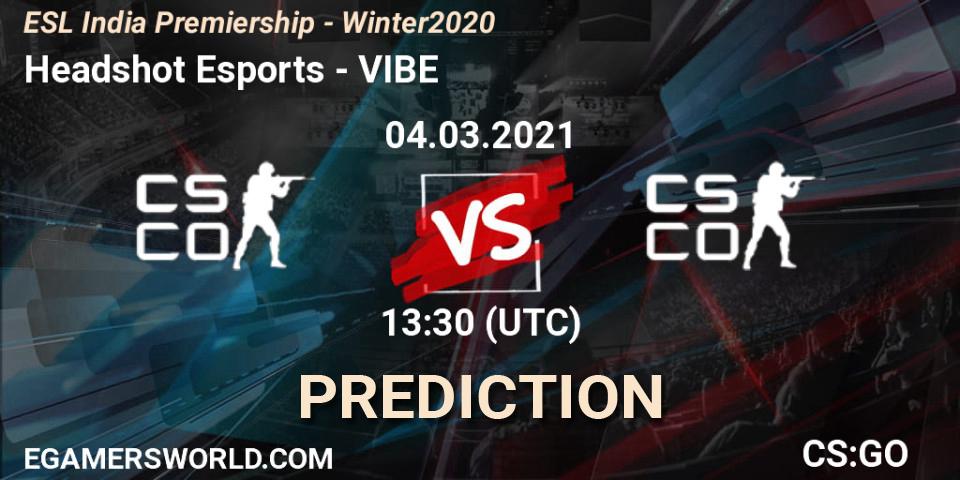Prognoza Headshot Esports - VIBE. 04.03.2021 at 12:30, Counter-Strike (CS2), ESL India Premiership - Winter 2020