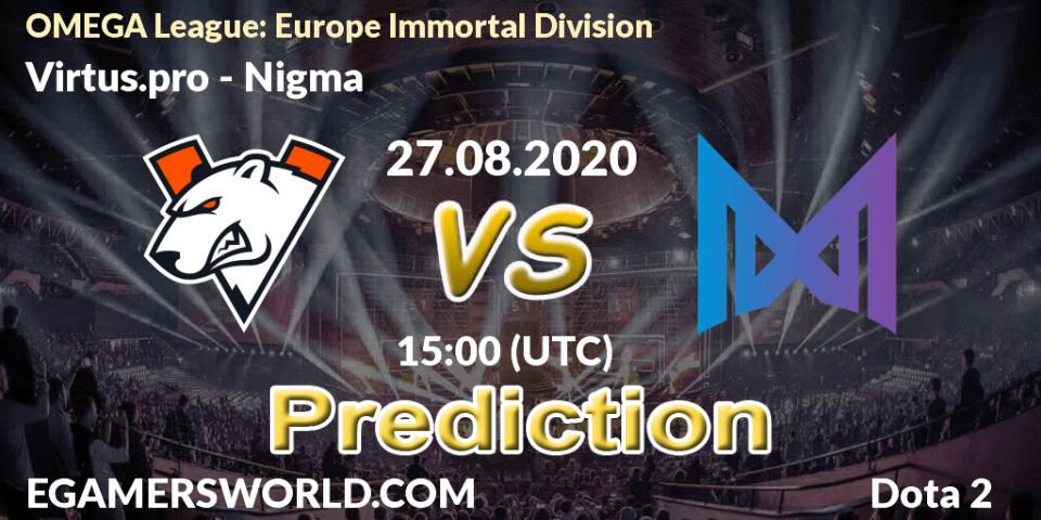 Prognoza Virtus.pro - Nigma. 27.08.2020 at 14:10, Dota 2, OMEGA League: Europe Immortal Division