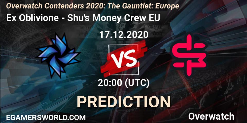 Prognoza Ex Oblivione - Shu's Money Crew EU. 17.12.2020 at 19:45, Overwatch, Overwatch Contenders 2020: The Gauntlet: Europe