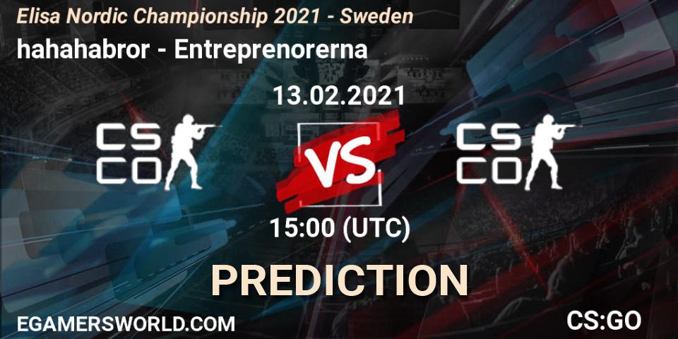 Prognoza hahahabror - Entreprenorerna. 13.02.2021 at 15:00, Counter-Strike (CS2), Elisa Nordic Championship 2021 - Sweden