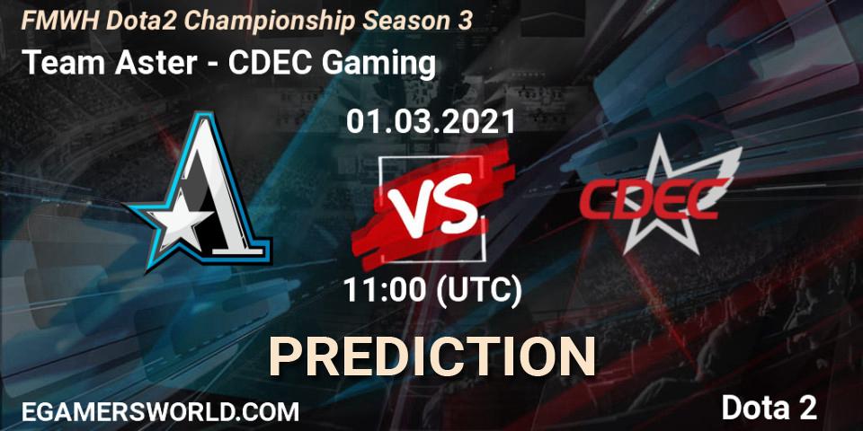 Prognoza Team Aster - CDEC Gaming. 01.03.21, Dota 2, FMWH Dota2 Championship Season 3
