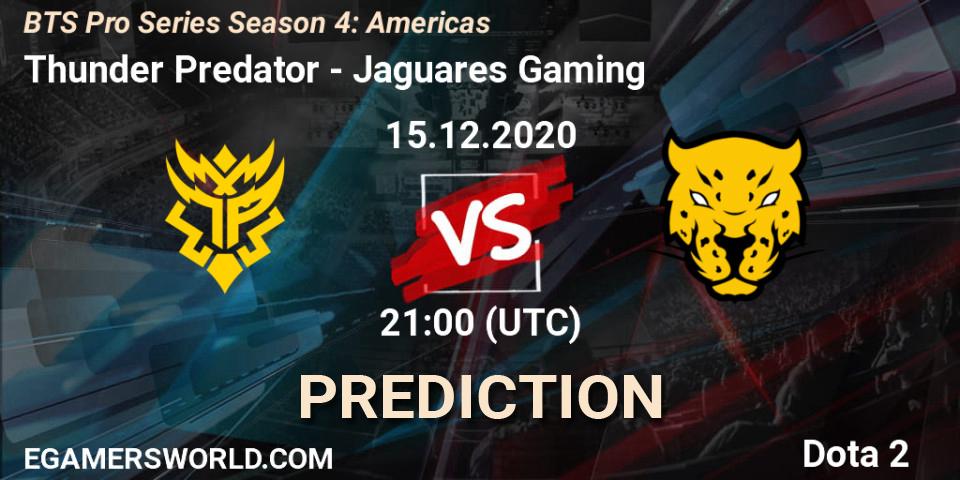 Prognoza Thunder Predator - Jaguares Gaming. 15.12.2020 at 21:00, Dota 2, BTS Pro Series Season 4: Americas