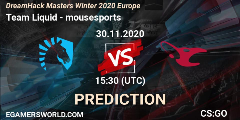 Prognoza Team Liquid - mousesports. 30.11.2020 at 15:30, Counter-Strike (CS2), DreamHack Masters Winter 2020 Europe