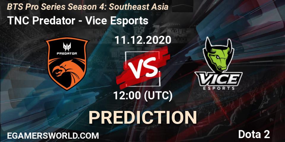 Prognoza TNC Predator - Vice Esports. 11.12.2020 at 12:35, Dota 2, BTS Pro Series Season 4: Southeast Asia