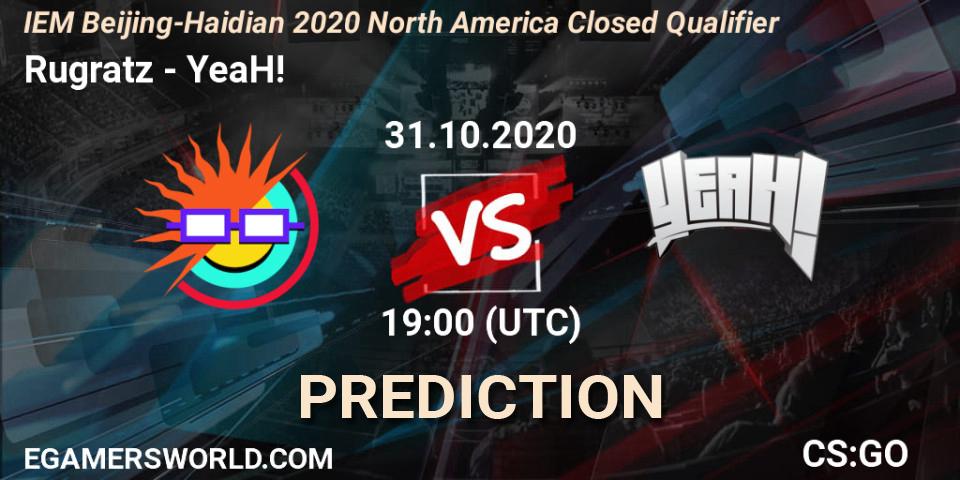 Prognoza Rugratz - YeaH!. 31.10.20, CS2 (CS:GO), IEM Beijing-Haidian 2020 North America Closed Qualifier