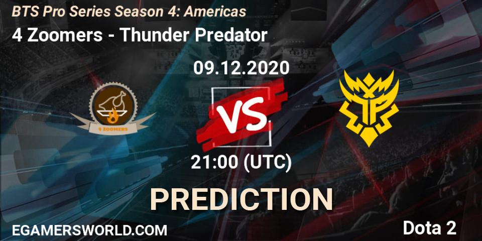 Prognoza 4 Zoomers - Thunder Predator. 09.12.2020 at 21:00, Dota 2, BTS Pro Series Season 4: Americas