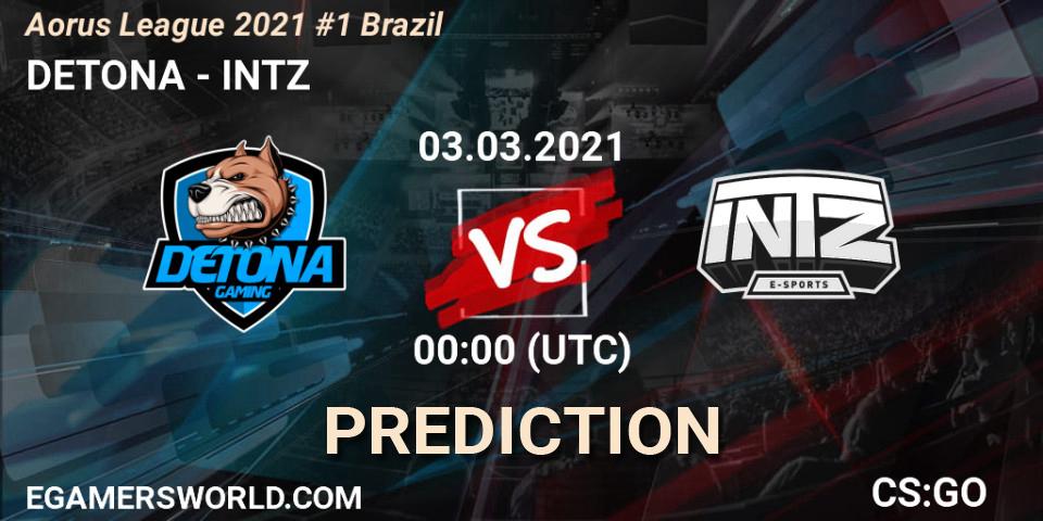 Prognoza DETONA - INTZ. 03.03.2021 at 00:10, Counter-Strike (CS2), Aorus League 2021 #1 Brazil
