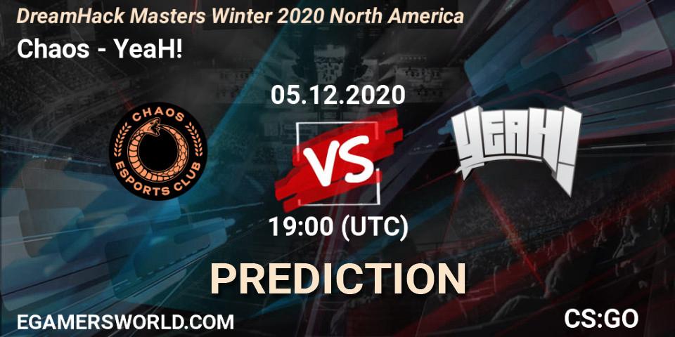 Prognoza Chaos - YeaH!. 05.12.20, CS2 (CS:GO), DreamHack Masters Winter 2020 North America