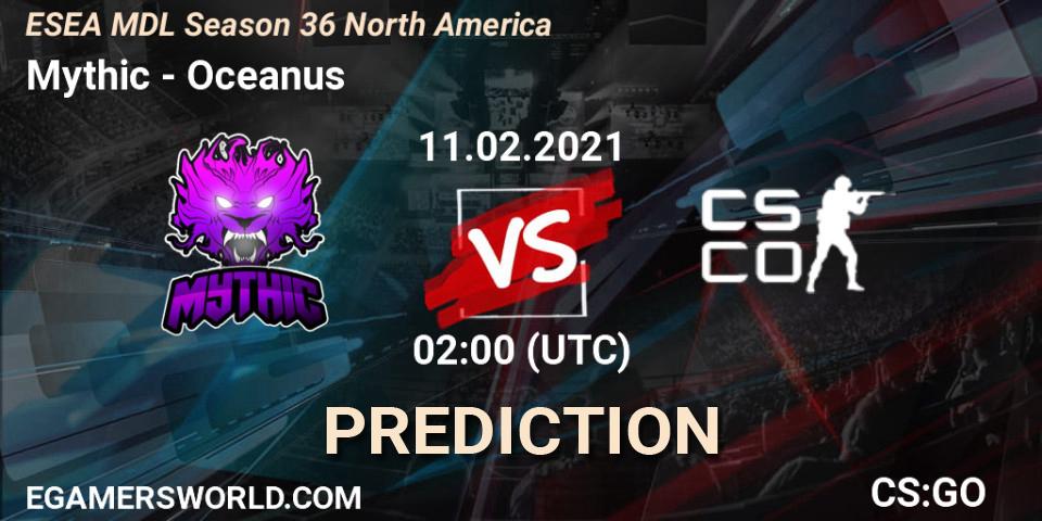 Prognoza Mythic - Oceanus. 11.02.2021 at 02:00, Counter-Strike (CS2), MDL ESEA Season 36: North America - Premier Division