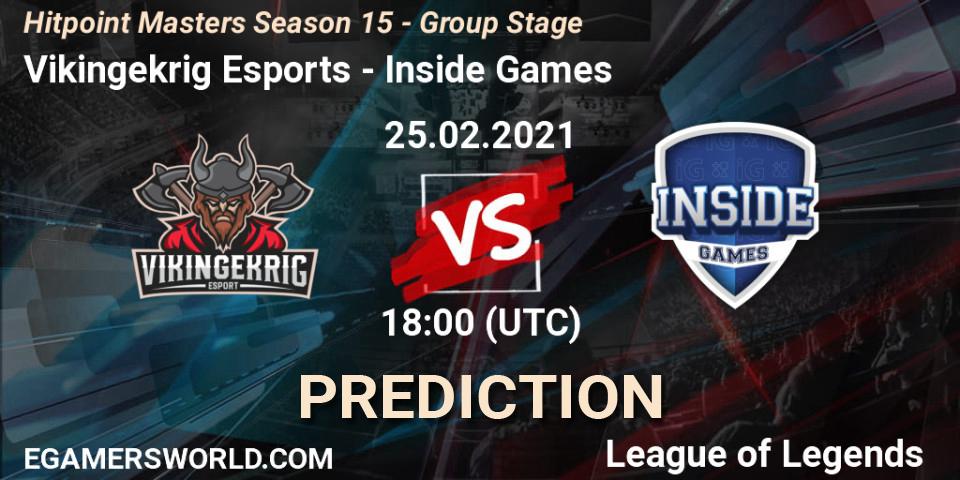 Prognoza Vikingekrig Esports - Inside Games. 25.02.2021 at 18:00, LoL, Hitpoint Masters Season 15 - Group Stage